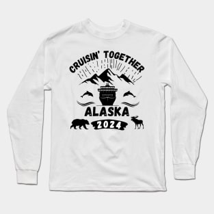 2024 Cruise Trip To Alaska Long Sleeve T-Shirt